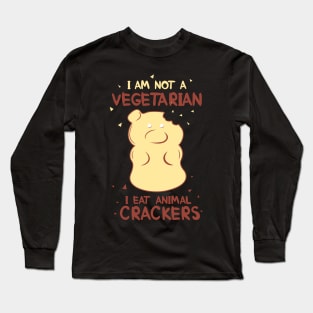 I am not a Vegetrain I eat Animal Crackers Long Sleeve T-Shirt